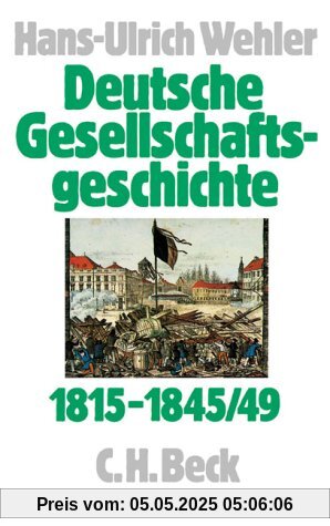 Deutsche Gesellschaftsgeschichte, 4 Bde., Bd.2, Von der Reformära bis zur industriellen und politischen 'Deutschen Doppelrevolution' 1815-1845/49: Band 2 Deutsche Gesellschaftsgeschichte, 4 Bde., Bd.2, Von der Reformära bis zur industriellen und politischen 'Deutschen Doppelrevolution' 1815-1845/49: Band 2
