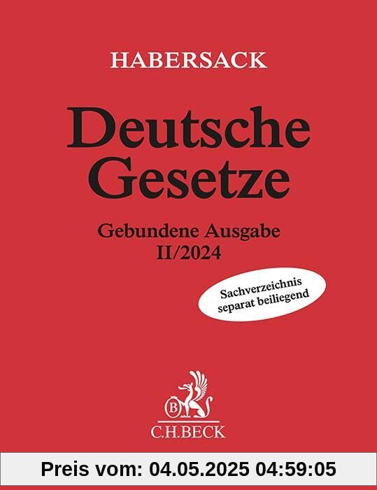 Deutsche Gesetze Gebundene Ausgabe II/2024: Rechtsstand: 14. August 2024 (Beck'sche Textausgaben)