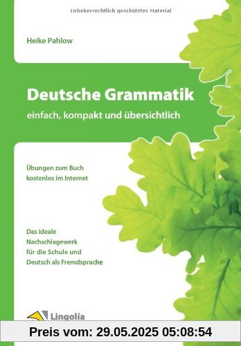 Deutsche Grammatik - einfach, kompakt und übersichtlich