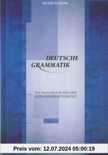 Deutsche Grammatik: Ein Handbuch für den Ausländerunterricht