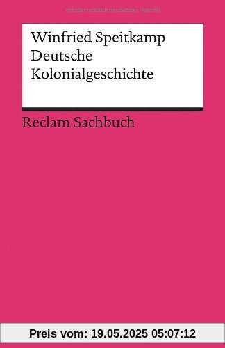 Deutsche Kolonialgeschichte Deutsche Kolonialgeschichte