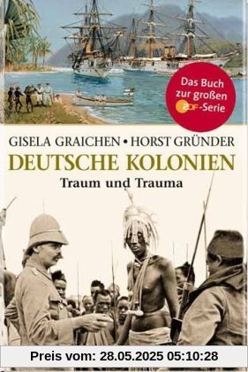 Deutsche Kolonien: Traum und Trauma