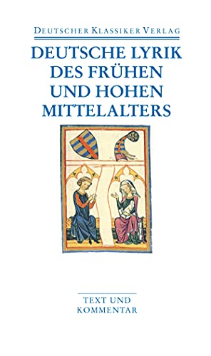 Deutsche Lyrik des frühen und hohen Mittelalters: Text und Kommentar (DKV Taschenbuch)