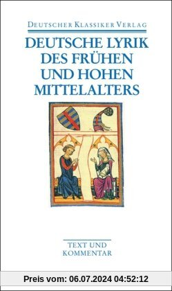 Deutsche Lyrik des frühen und hohen Mittelalters: Text und Kommentar (Deutscher Klassiker Verlag im Taschenbuch)