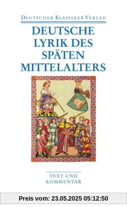 Deutsche Lyrik des späten Mittelalters (Deutscher Klassiker Verlag im Taschenbuch)