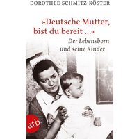 „Deutsche Mutter, bist du bereit …“