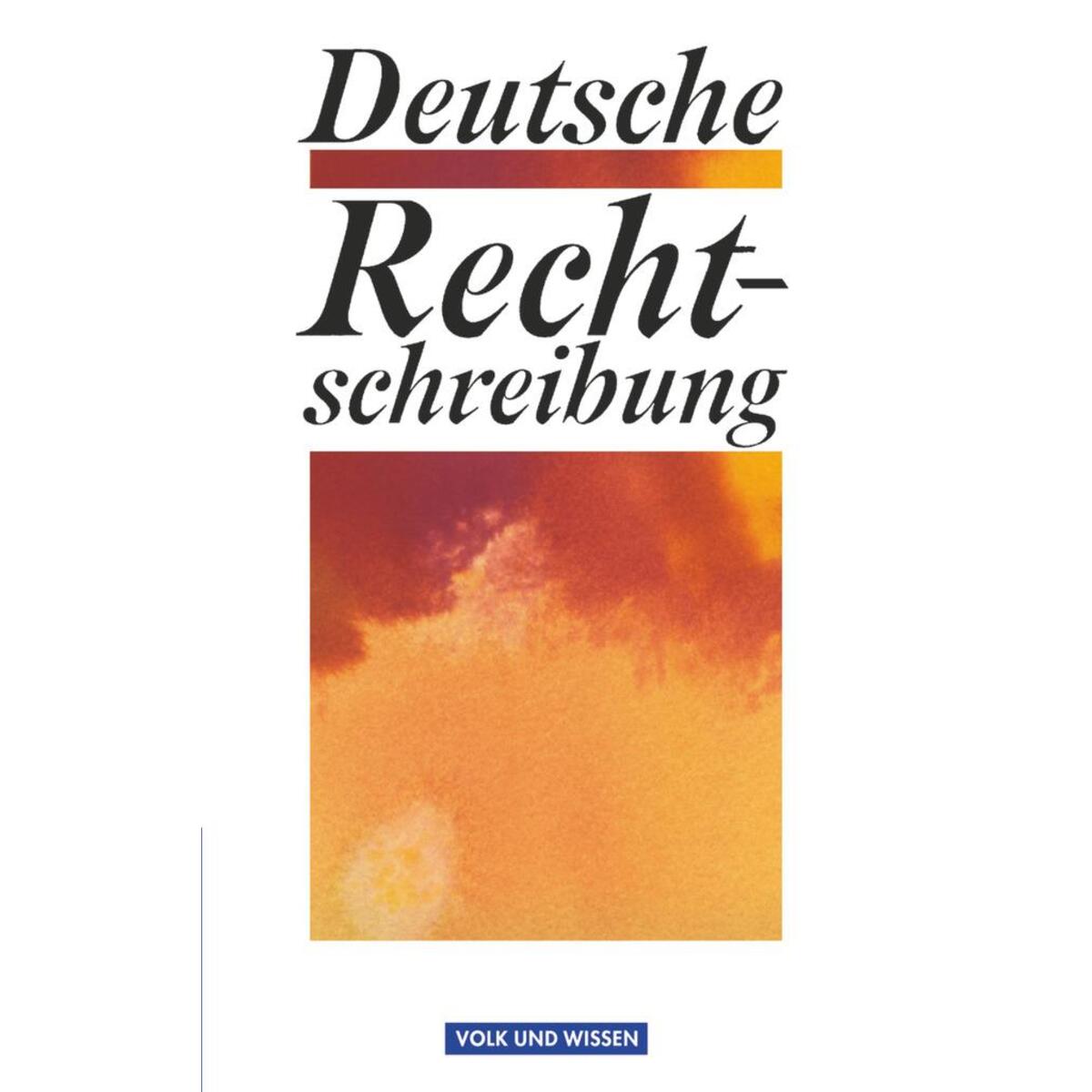 Deutsche Rechtschreibung von Volk u. Wissen Vlg GmbH