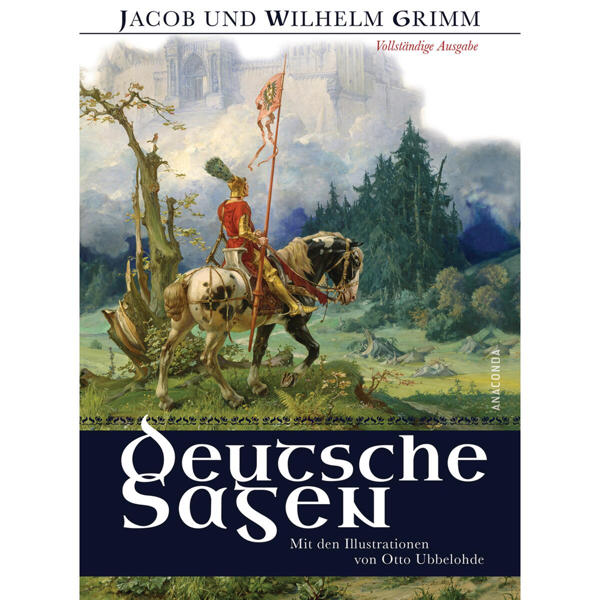 Deutsche Sagen Deutsche Sagen von Anaconda Verlag