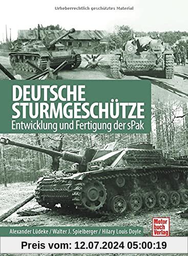 Deutsche Sturmgeschütze: Entwicklung und Fertigung der sPak