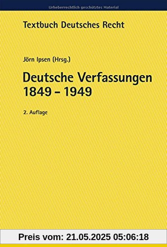 Deutsche Verfassungen 1849 - 1949 (Textbuch Deutsches Recht)