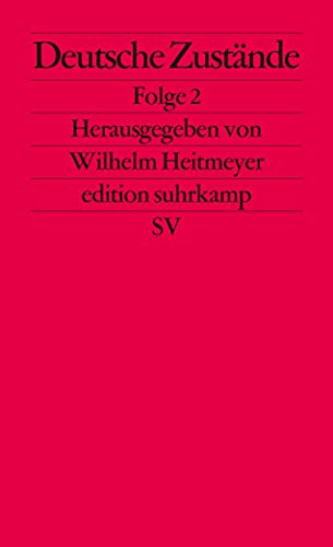 Deutsche Zustände: Folge 2 (edition suhrkamp)