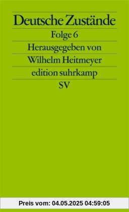 Deutsche Zustände: Folge 6 (edition suhrkamp)