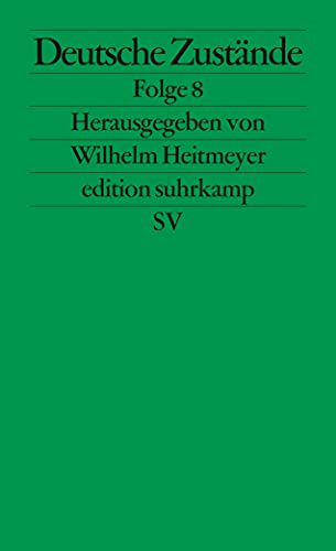 Deutsche Zustände: Folge 8 (edition suhrkamp)
