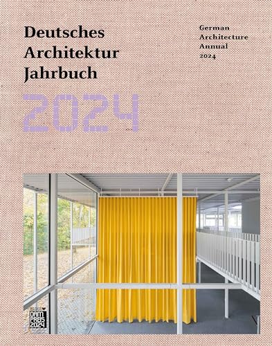 Deutsches Architektur Jahrbuch 2024. German Architecture Annual 2024 (Deutsches Architektur Jahrbuch/German Architecture Annual) von DOM publishers