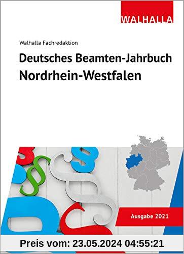 Deutsches Beamten-Jahrbuch Nordrhein-Westfalen 2021: Vorschriftensammlung zum Beamtenrecht