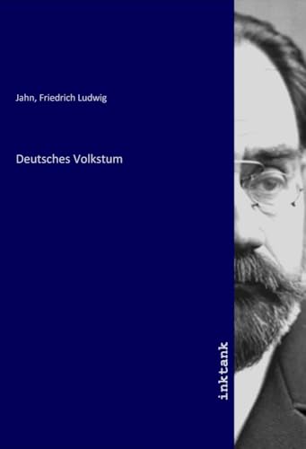 Deutsches Volkstum von Inktank-Publishing