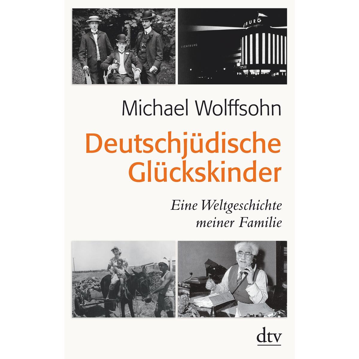 Deutschjüdische Glückskinder von dtv Verlagsgesellschaft