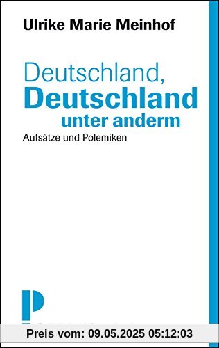 Deutschland, Deutschland unter anderm - Aufsätze und Polemiken