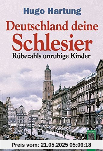 Deutschland, deine Schlesier: Rübezahls unruhige Kinder Deutschland, deine Schlesier: Rübezahls unruhige Kinder