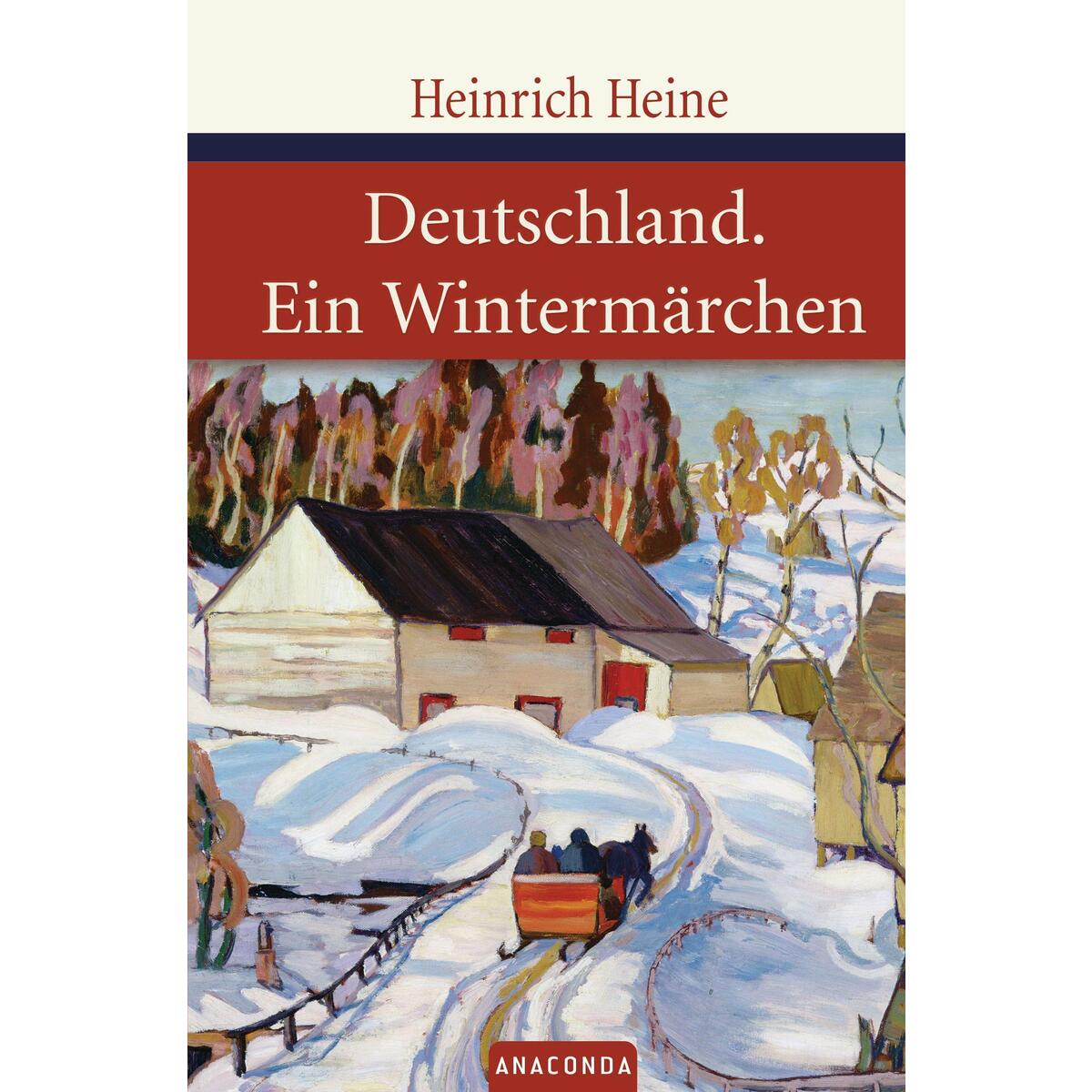 Deutschland / Ein Wintermärchen Deutschland / Ein Wintermärchen von Anaconda Verlag
