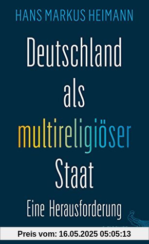Deutschland als multireligiöser Staat - eine Herausforderung
