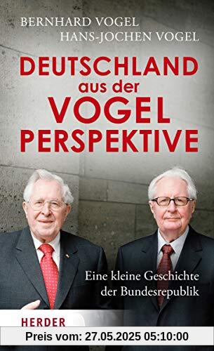 Deutschland aus der Vogelperspektive: Eine kleine Geschichte der Bundesrepublik