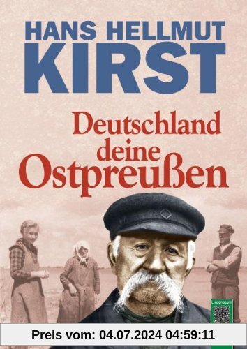Deutschland deine Ostpreußen: Ein Buch voller Vorurteile