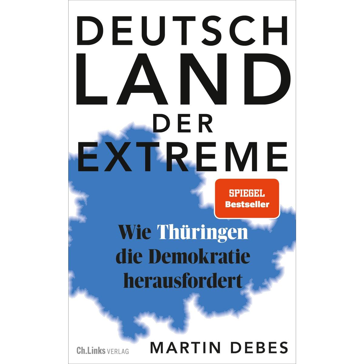 Deutschland der Extreme von Christoph Links Verlag
