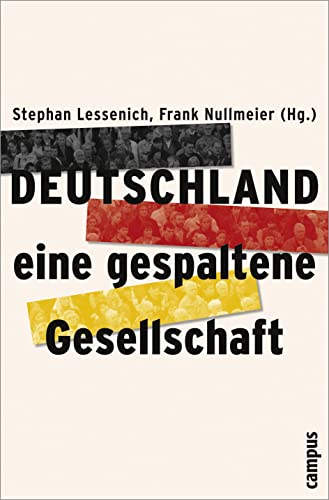 Deutschland - eine gespaltene Gesellschaft von Campus Verlag