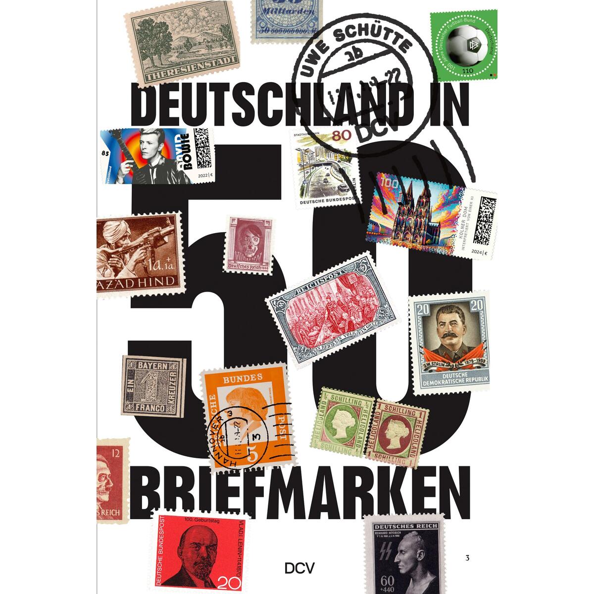 Deutschland in 50 Briefmarken Deutschland in 50 Briefmarken von Dr. Cantz'sche Verlagsges