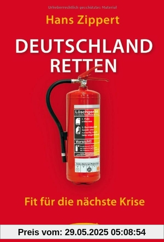 Deutschland retten: Fit für die nächste Krise