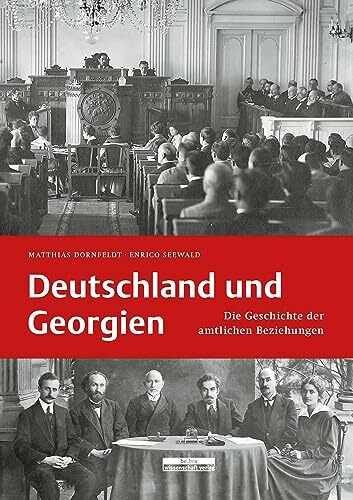 Deutschland und Georgien: Die Geschichte der amtlichen Beziehungen