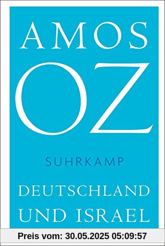 Deutschland und Israel (suhrkamp taschenbuch, Band 4918)