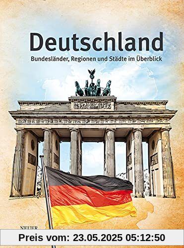 Deutschland: Bundesländer, Regionen und Städte im Überblick Deutschland: Bundesländer, Regionen und Städte im Überblick