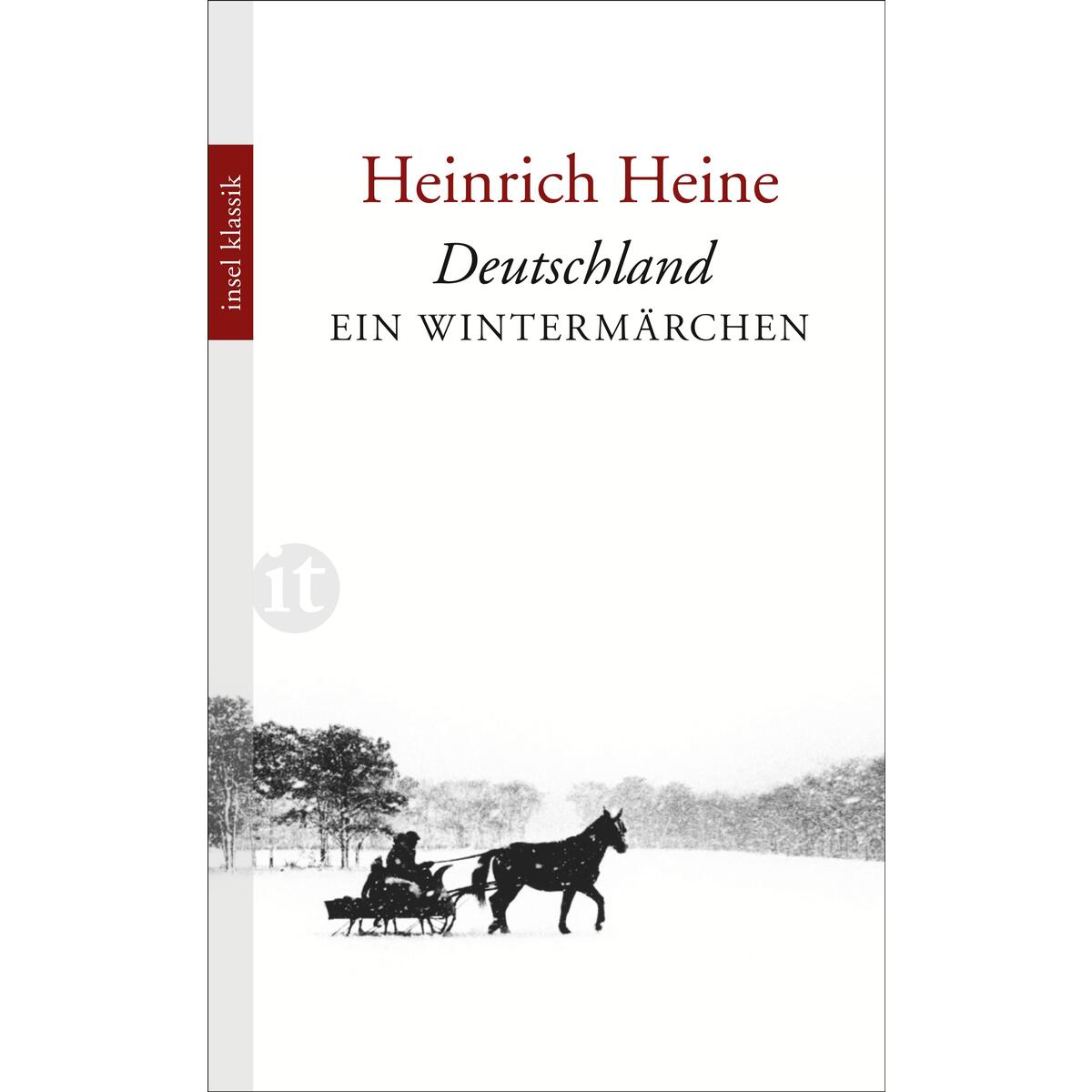 Deutschland. Ein Wintermärchen Deutschland. Ein Wintermärchen von Insel Verlag GmbH