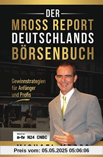 Deutschlands Börsenbuch: Gewinnstrategien für Anfänger und Profis