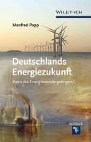 Deutschlands Energiezukunft Deutschlands Energiezukunft