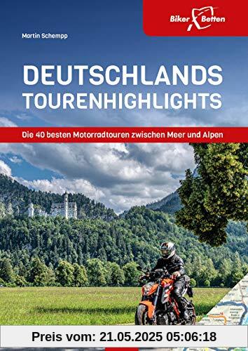 Deutschlands Touren Highlights: Die 40 besten Motorradtouren zwischen Meer und Alpen