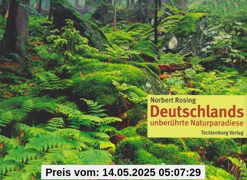 Deutschlands unberührte Naturparadiese