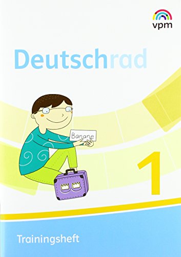 Deutschrad 1: Trainingsheft Klasse 1 (Deutschrad. Ausgabe ab 2018) von Verlag f.pdag.Medien
