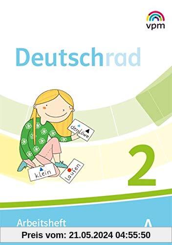 Deutschrad 2: Arbeitsheft Druckschrift Klasse 2 (Deutschrad. Ausgabe ab 2018)