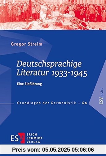 Deutschsprachige Literatur 1933-1945: Eine Einführung (Grundlagen der Germanistik (GrG), Band 60)