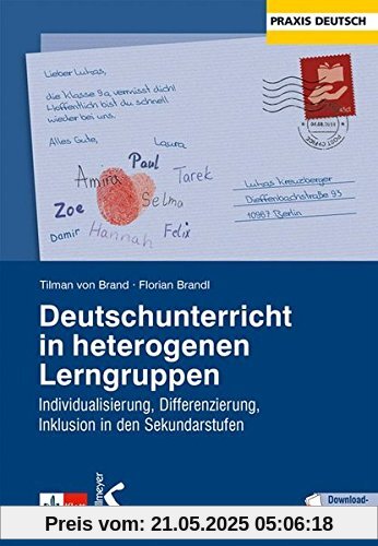 Deutschunterricht in heterogenen Lerngruppen: Individualisierung, Differenzierung, Inklusion in den Sekundarstufen Deutschunterricht in heterogenen Lerngruppen: Individualisierung, Differenzierung, Inklusion in den Sekundarstufen