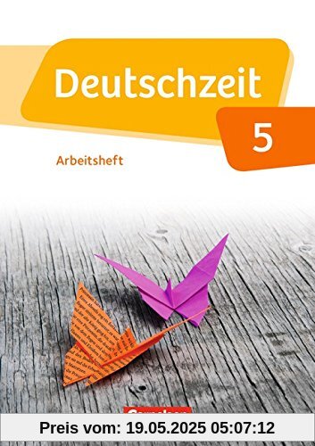 Deutschzeit - Allgemeine Ausgabe: 5. Schuljahr - Arbeitsheft