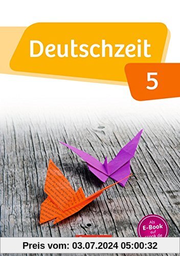 Deutschzeit - Allgemeine Ausgabe: 5. Schuljahr - Schülerbuch