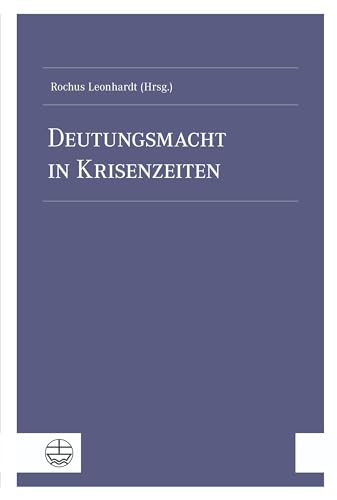 Deutungsmacht in Krisenzeiten Deutungsmacht in Krisenzeiten