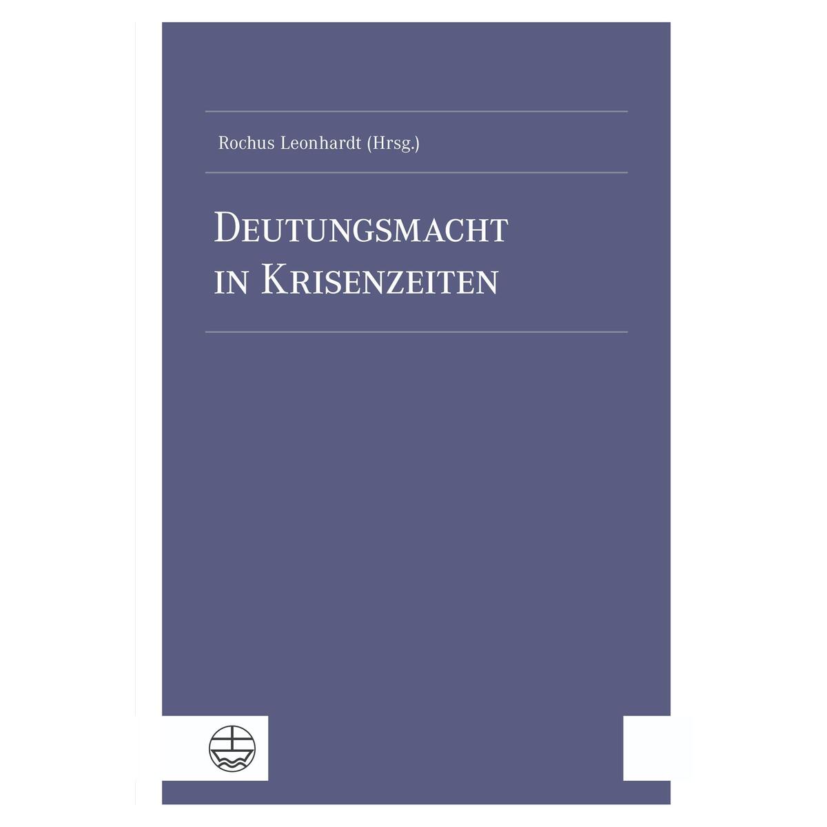 Deutungsmacht in Krisenzeiten von Evangelische Verlagsansta