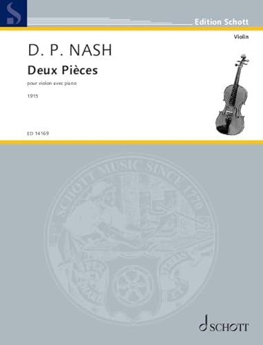 Deux Pièces: pour violon avec piano. Violine, Klavier. (Edition Schott) von Schott Music Ltd., London