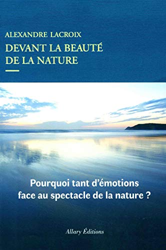 Devant la beauté de la nature von Allary Editions