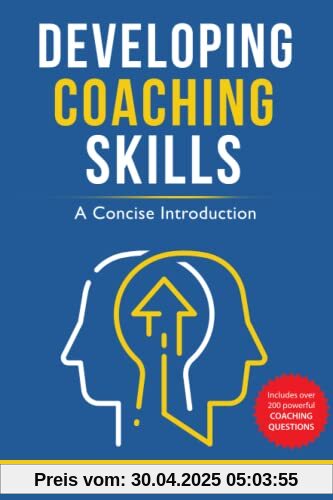 Developing Coaching Skills: A Concise Introduction